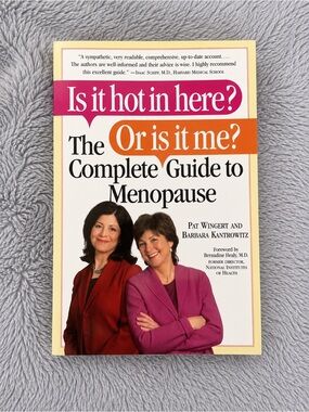 Is It Hot in Here Or Is It Me? Menopause Guide Book​